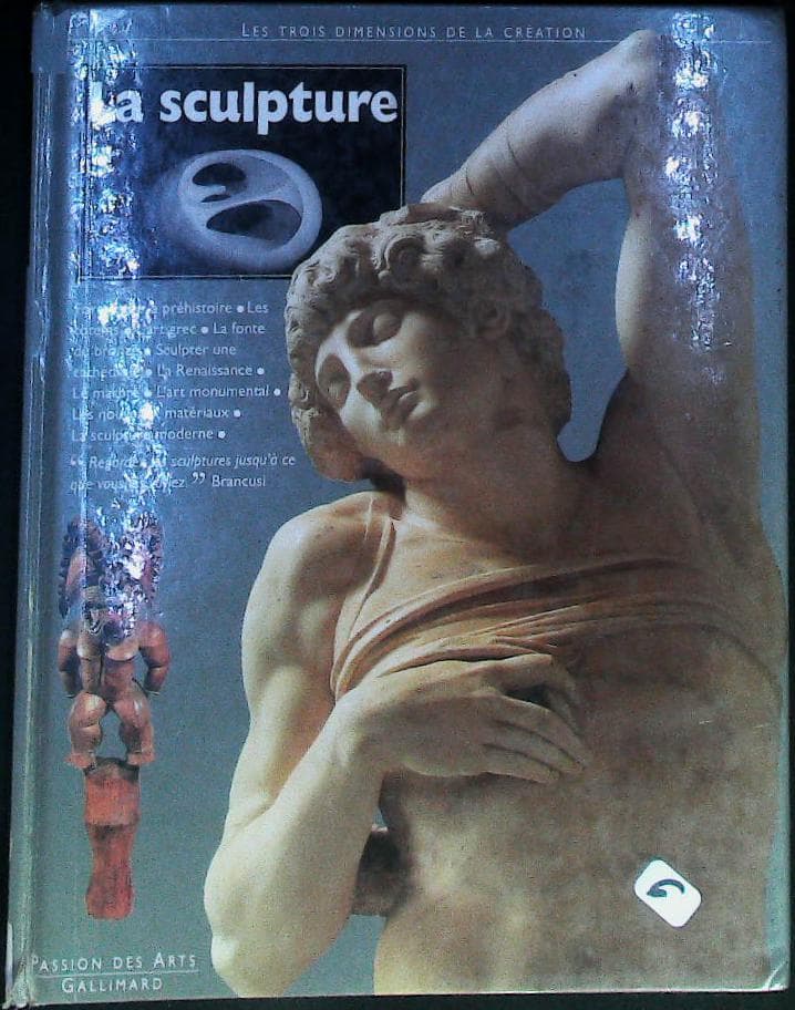 La sculpture les trois dimensions de la création : La sculpture : livres pas cher d'occasion, de seconde main de l'association Lire et Créer