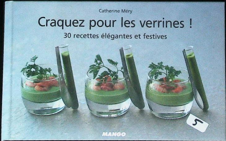 Craquez pour les verrines !: 30 recettes élégantes et festives : livres pas cher d'occasion, de seconde main de l'association Lire et Créer