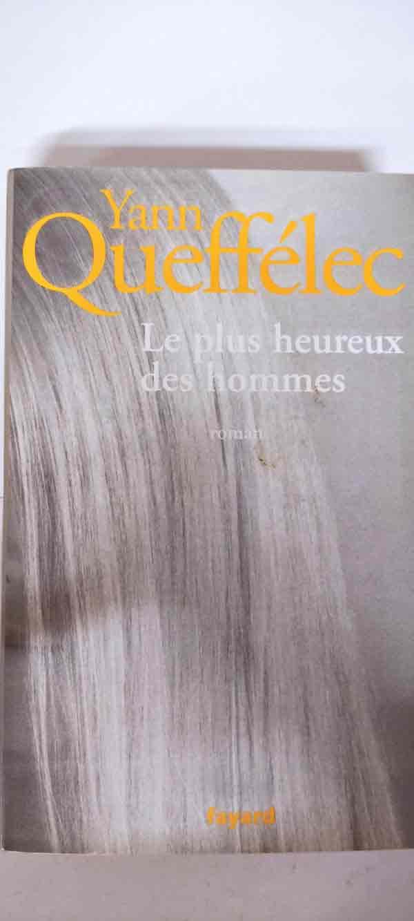 Le plus heureux des hommes : livres pas cher d'occasion, de seconde main de l'association Lire et Créer