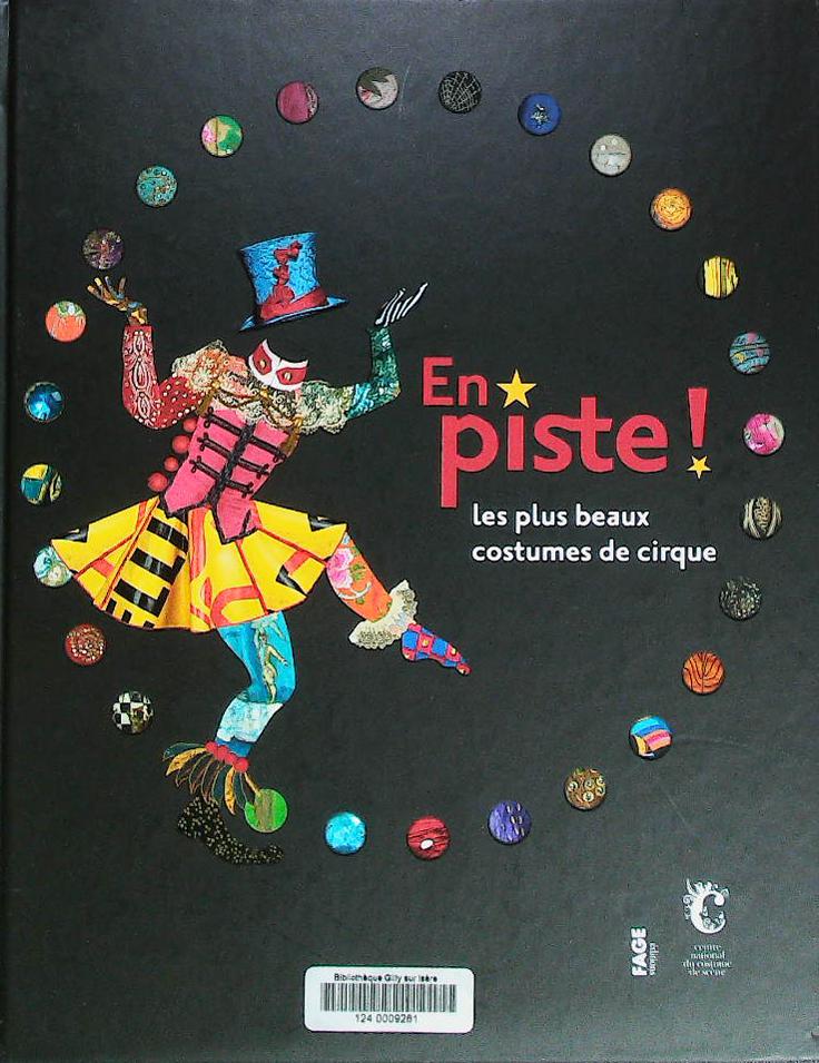 En piste ! : les plus beaux costumes de cirque : livres pas cher d'occasion, de seconde main de l'association Lire et Créer