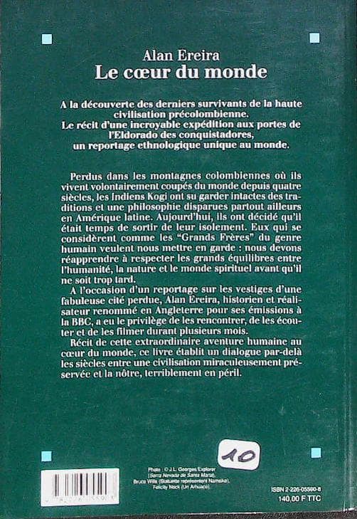 Le coeur du monde: la civilisation inconnue des indiens Kogi : livres pas cher d'occasion, de seconde main de l'association Lire et Créer