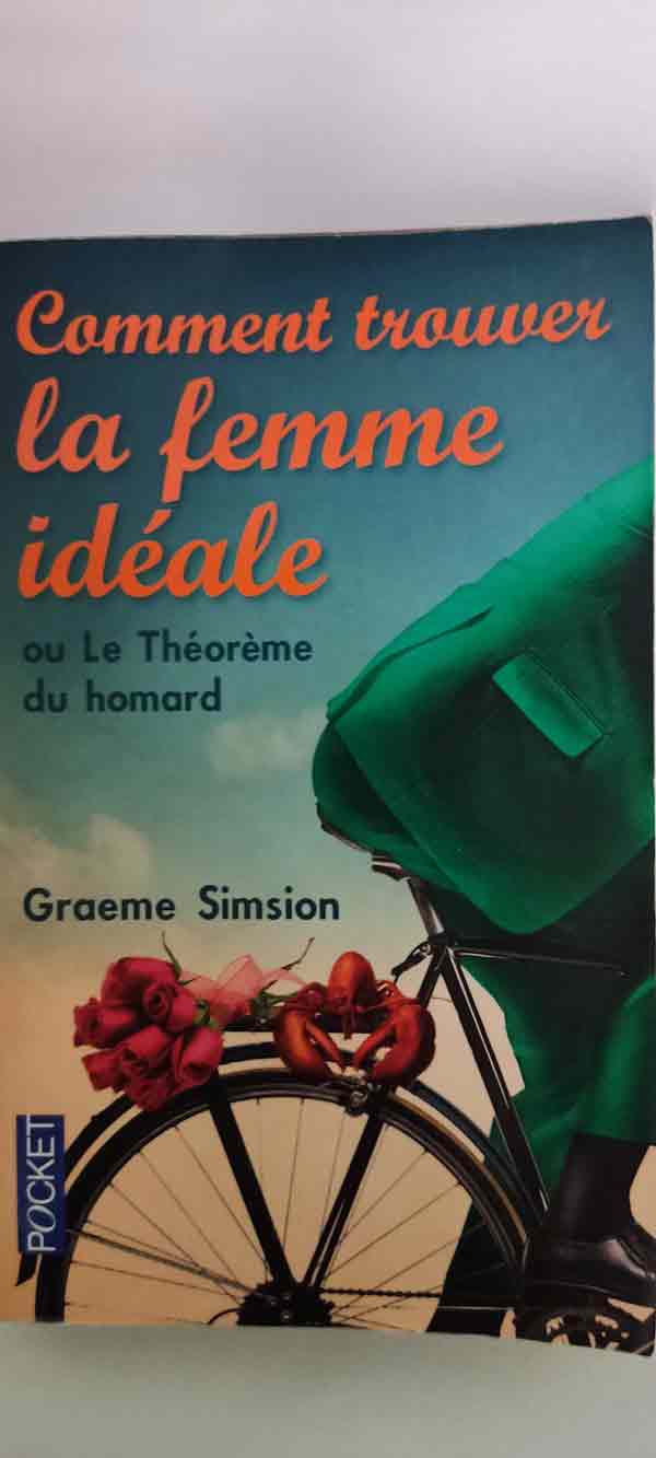 Comment trouver la femme idéale ou Le théorème du homard : livres pas cher d'occasion, de seconde main de l'association Lire et Créer