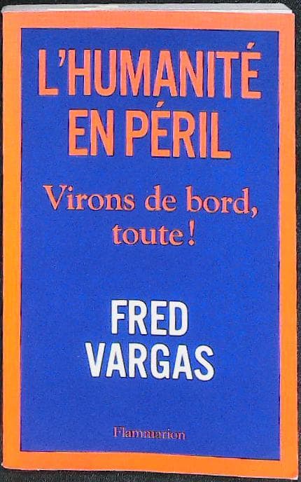 L'humanité en péril: virons de bord, toute ! : livres pas cher d'occasion, de seconde main de l'association Lire et Créer