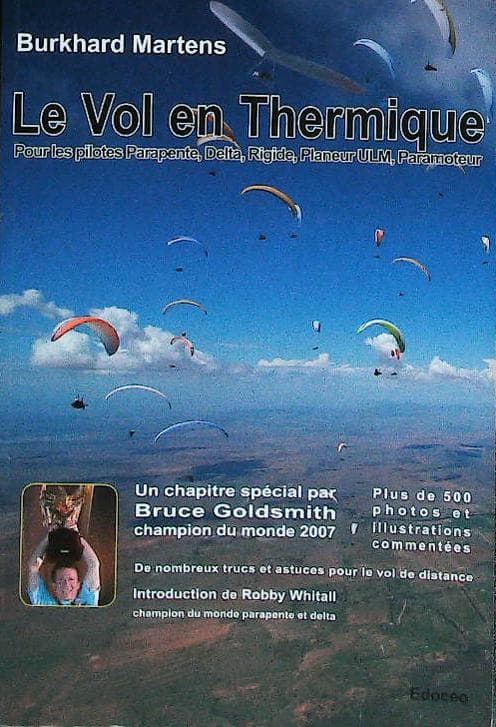 Le vol en thermique (pour les pilotes parapente, delta, rigide, planeur ulm, paramoteur) : livres pas cher d'occasion, de seconde main de l'association Lire et Créer