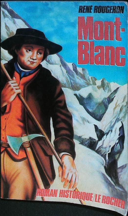 Mont-blanc (roman historique) (french edition) : livres pas cher d'occasion, de seconde main de l'association Lire et Créer