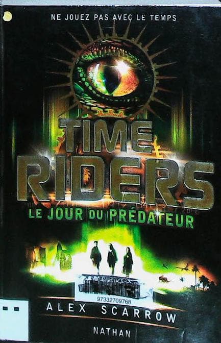 TIME RIDERS T2: le jour du prédateur : livres pas cher d'occasion, de seconde main de l'association Lire et Créer