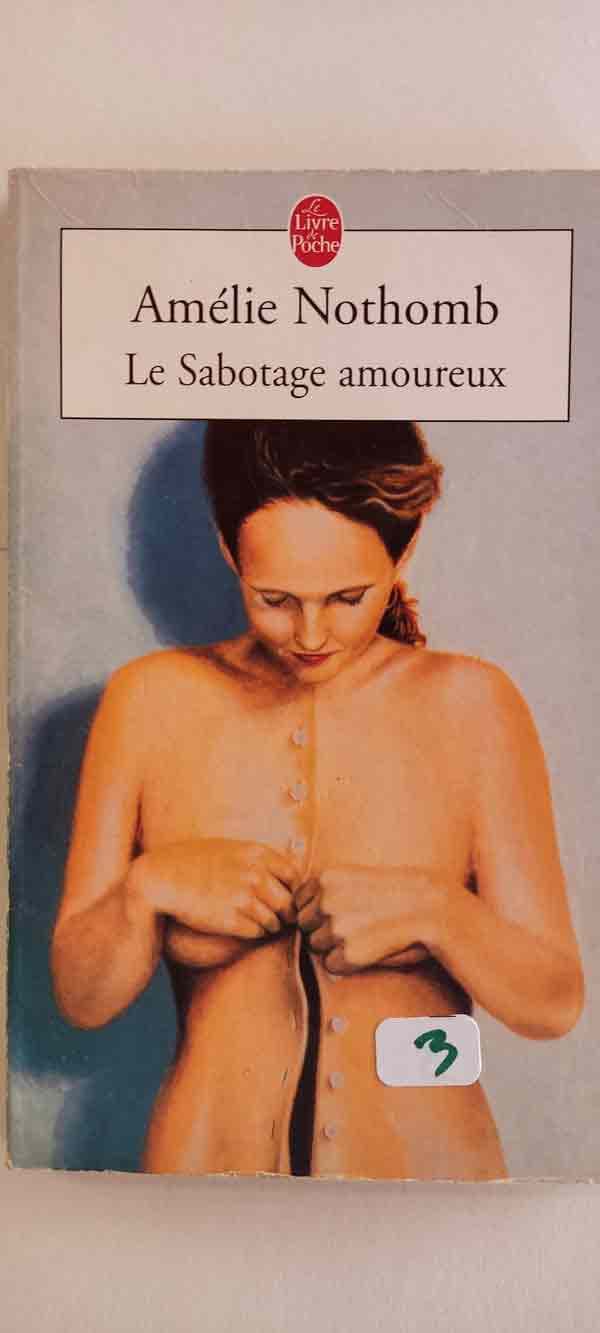 Le sabotage amoureux : livres pas cher d'occasion, de seconde main de l'association Lire et Créer