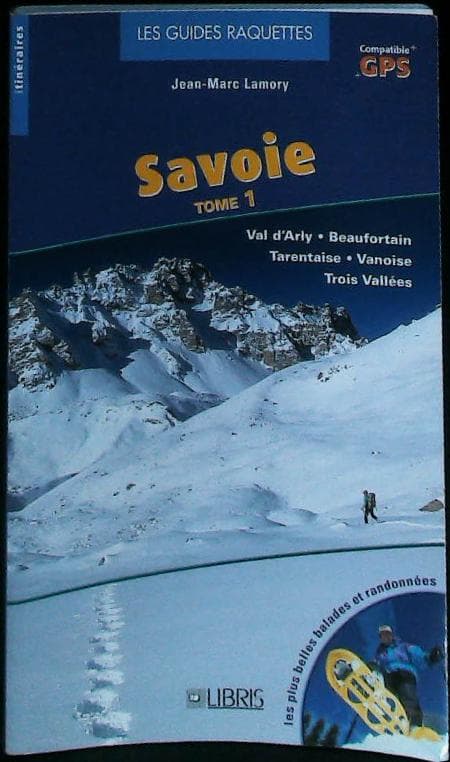Guide raquettes Savoie : Tome 1 : livres pas cher d'occasion, de seconde main de l'association Lire et Créer