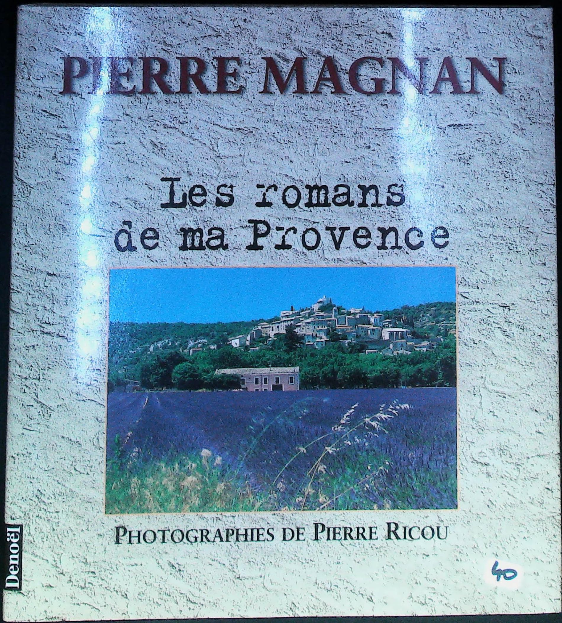 Les romans de ma Provence : livres pas cher d'occasion, de seconde main de l'association Lire et Créer