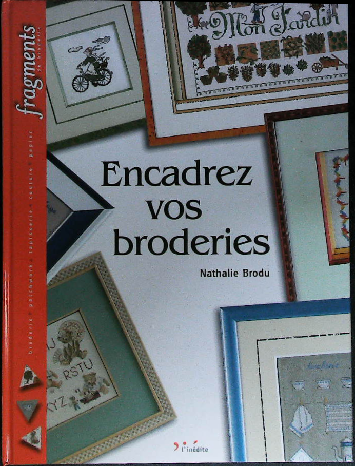 Encadrez vos broderies : livres pas cher d'occasion, de seconde main de l'association Lire et Créer