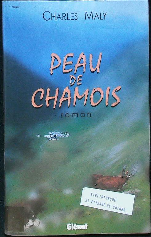 Peau de chamois (hommes et montagnes) : livres pas cher d'occasion, de seconde main de l'association Lire et Créer
