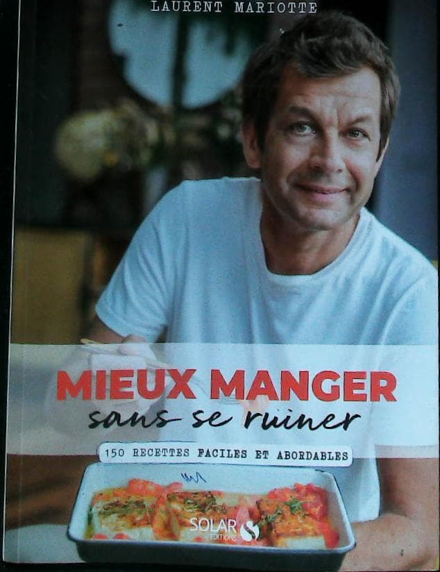 Mieux manger sans se ruiner - 150 recettes faciles et abordables - 150 recettes faciles et abordable : livres pas cher d'occasion, de seconde main de l'association Lire et Créer