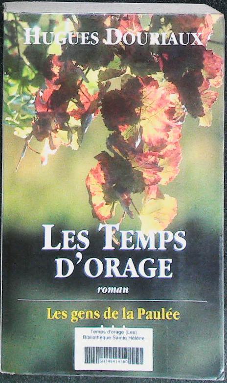Les gens de la Paulée, TOME 3 : les temps d'orage : livres pas cher d'occasion, de seconde main de l'association Lire et Créer