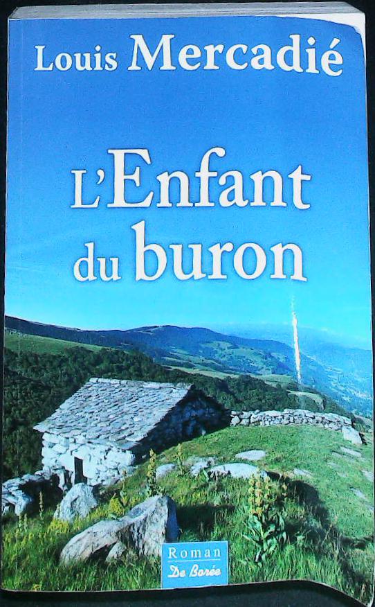 L'enfant du buron : livres pas cher d'occasion, de seconde main de l'association Lire et Créer