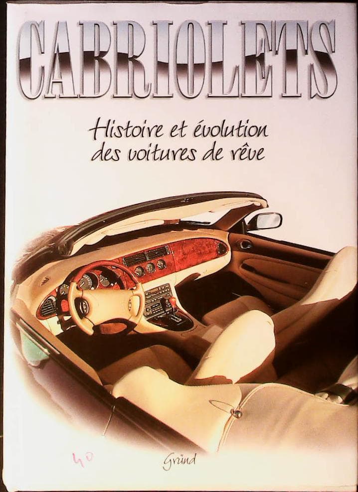 Cabriolets. histoire et évolution des voitures de rêve : livres pas cher d'occasion, de seconde main de l'association Lire et Créer
