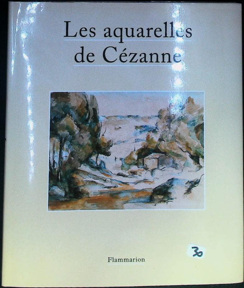 Les aquarelles de Cézanne : livres pas cher d'occasion, de seconde main de l'association Lire et Créer