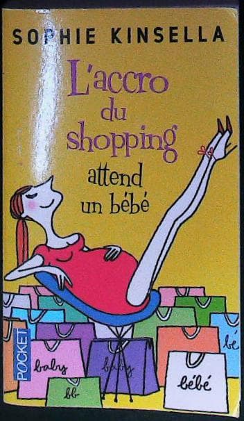 L'accro du shopping attend un bébé : livres pas cher d'occasion, de seconde main de l'association Lire et Créer