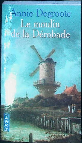 Le moulin de la dérobade : livres pas cher d'occasion, de seconde main de l'association Lire et Créer