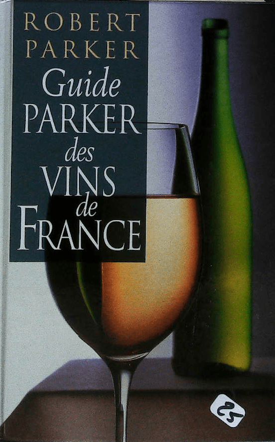 Guide parker des vins de france : livres pas cher d'occasion, de seconde main de l'association Lire et Créer