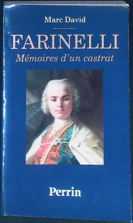 Farinelli: mémoires d'un castrat : livres pas cher d'occasion, de seconde main de l'association Lire et Créer