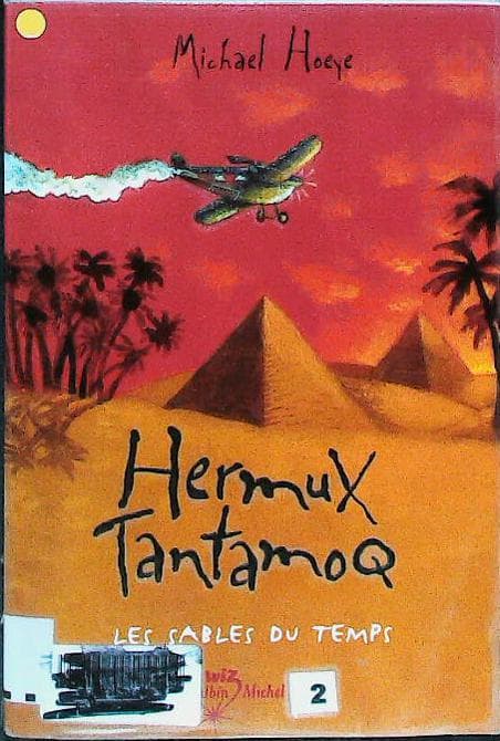 Hermux Tantamoq T2: Les sables du temps : livres pas cher d'occasion, de seconde main de l'association Lire et Créer