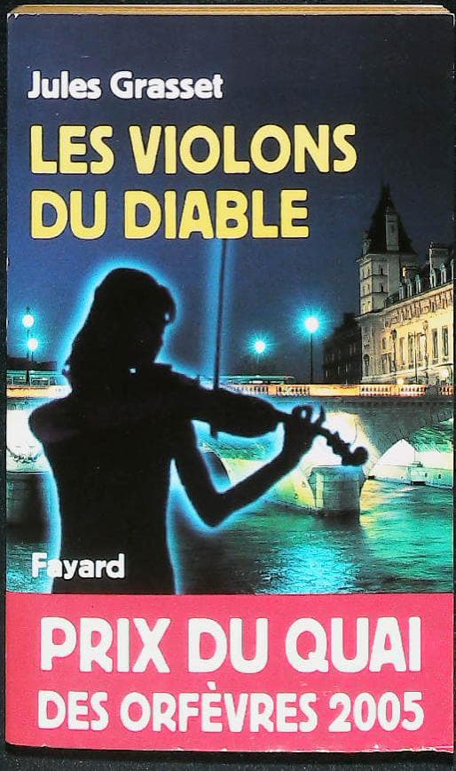 Les violons du diable: Prix du quai des orfèvres 2005 : livres pas cher d'occasion, de seconde main de l'association Lire et Créer